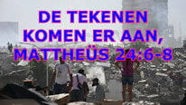 Wat betekenen de aardbevingen? De tekenen komen er aan, Mattheüs 24:6-8